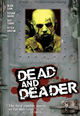 Dead and Deader, Dean Cain,Susan Ward,Roxanne Arvizu,John Billingsley,Jackson Bolt,Ellie Cornell,Levi Damione,Richard Dyer,Peter Greene,Dean Haglund