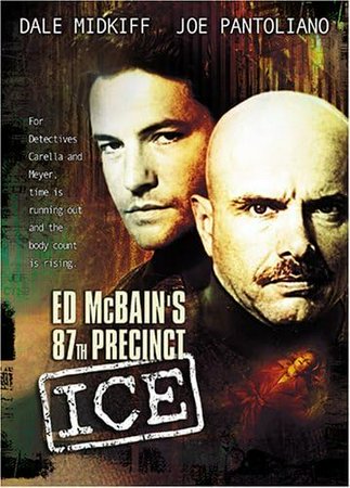 Distrito 87: Hielo, Dale Midkiff, Joe Pantoliano, Michael Gross, Paul Johansson, Andrea Parker, Dean McDermott, Andrea Ferrell, Diane Douglass, Nigel Bennett, Monika Schnarre