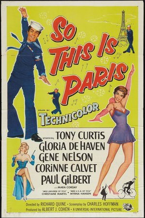 So This Is Paris, Tony Curtis,Gloria DeHaven,Gene Nelson,Corinne Calvet,Paul Gilbert,Mara Corday,Allison Hayes,Myrna Hansen,Christiane Martel,Ann Codee