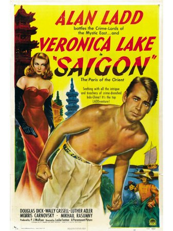Saigón, Alan Ladd,Veronica Lake,Douglas Dick,Wally Cassell,Luther Adler,Morris Carnovsky,Mikhail Rasumny,Luis Van Rooten,Eugene Borden,Griff Barnett