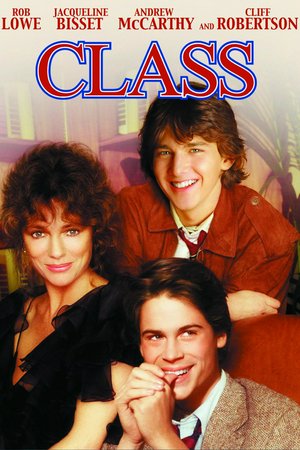 Class, Jacqueline Bisset,Rob Lowe,Andrew McCarthy,Cliff Robertson,John Cusack,Alan Ruck,Stuart Margolin,Rodney Pearson,Remak Ramsay,Virginia Madsen