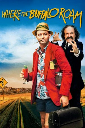 Where the Buffalo Roam, Bill Murray,Peter Boyle,Bruno Kirby,R.G. Armstrong,René Auberjonois,Danny Goldman,Rafael Campos,Leonard Frey,Leonard Gaines,DeWayne Jessie