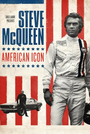 Steve McQueen: American Icon, 