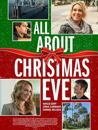 All About Christmas Eve, Haylie Duff, Chris Carmack, Ace Young, Diana DiGarmo, Patrick Muldoon, Stephen Colletti, Bianca Lawson, Gib Gerard, Chelsea Rae Bernier, Margot Rose