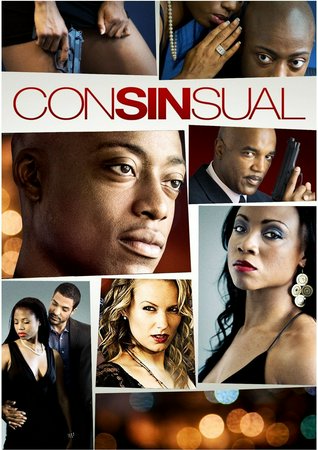 ConSINsual, Keena Ferguson,Siaka Massaquoi,Leonard Thomas,Kathryn J. Taylor,Bryan Keith,Alexis Zibolis,Robert Joseph,Brienne Moore,Ife Thomas
