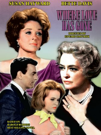 Adonde fue el amor, Susan Hayward,Bette Davis,Michael Connors,Joey Heatherton,Jane Greer,DeForest Kelley,George Macready,Anne Seymour,Willis Bouchey,Walter Reed