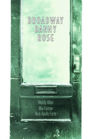 Broadway Danny Rose, Woody Allen,Nick Apollo Forte,Mia Farrow,Sandy Baron,Corbett Monica,Craig Vandenburgh,Herb Reynolds,Paul Greco,Frank Renzulli,Edwin Bordo