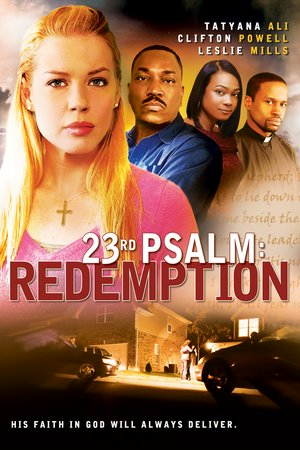 23rd Psalm: Redemption, Tatyana Ali,Clifton Powell,Leslie Mills,Leslie A. Jones,Markhum Stansbury Jr.,Jason Burkey,Madelyn Cline
