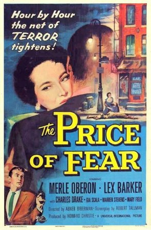 The Price of Fear, Merle Oberon,Lex Barker,Charles Drake,Phillip Pine,Gia Scala,Warren Stevens,Mary Field,Dan Riss,Konstantin Shayne,Stafford Repp