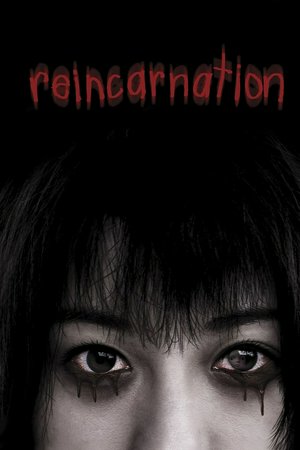 Reincarnation, Yuka,Karina,Kippei Shiina,Tetta Sugimoto,Marika Matsumoto,Shun Oguri,Mantaro Koichi,Atsushi Haruta,Miki Sanjo,Mao Sasaki
