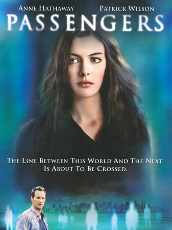 Passengers, Anne Hathaway,Patrick Wilson,Clea DuVall,Andre Braugher,Dianne Wiest,David Morse,William B. Davis,Ryan Robbins,Don Thompson,Andrew Wheeler