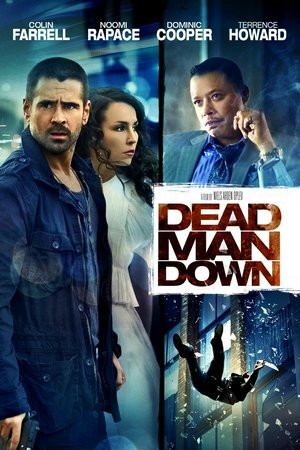 Dead Man Down (La venganza del hombre muerto), Colin Farrell,Noomi Rapace,Terrence Howard,Dominic Cooper,Isabelle Huppert,Armand Assante,F. Murray Abraham,Beata Dalton,Kresh Novakovic,Stephen Hill