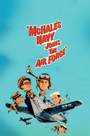 McHale's Navy Joins the Air Force, Tim Conway, Joe Flynn, Gary Vinson, Billy Sands, Bob Hastings, Edson Stroll, John Wright, Gavin MacLeod, Yoshio Yoda, Tom Tully