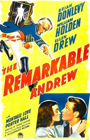 The Remarkable Andrew, William Holden,Ellen Drew,Brian Donlevy,Rod Cameron,Richard Webb,Porter Hall,Frances Gifford,Nydia Westman,Montagu Love,George Watts