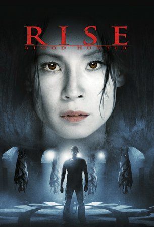 Rise: Cazadora de sangre, Lucy Liu,Michael Chiklis,Carla Gugino,James D'Arcy,Robert Forster,Cameron Richardson,Allan Rich,Samantha Shelton,Kevin Wheatley,Margo Harshman