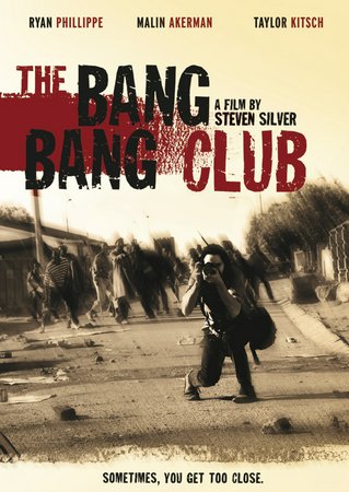 The Bang Bang Club, Ryan Phillippe,Taylor Kitsch,Malin Akerman,Frank Rautenbach,Neels Van Jaarsveld,Nina Milner,Jessica Haines,Kgosi Mongake