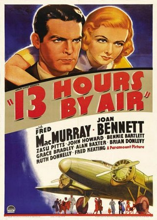 Thirteen Hours by Air, Fred MacMurray,Joan Bennett,John Howard,Bennie Bartlett,ZaSu Pitts,Alan Baxter,Fred Keating,Brian Donlevy,Adrienne Marden,Ruth Donnelly