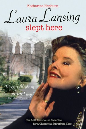 Laura Lansing Slept Here, Katharine Hepburn,Joel Higgins,Karen Austin,Lee Richardson,Brenda Forbes,Nicholas Surovy,Schuyler Grant,Janet Wright,Kevin McNulty,Dana Still