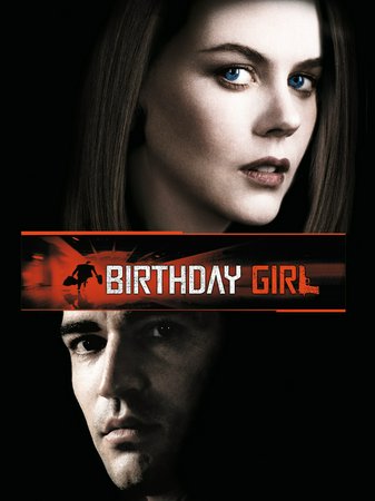 Birthday Girl, Nicole Kidman, Ben Chaplin, Vincent Cassel, Mathieu Kassovitz, Kate Lynn Evans, Stephen Mangan, Alexander Armstrong, Sally Phillips, Jo McInnes, Ben Miller