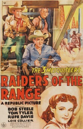 Raiders of the Range, Bob Steele,Tom Tyler,Rufe Davis,Lois Collier,Frank Jacquet,Tom Chatterton,Dennis Moore,Fred Kohler Jr.,Charles Miller,Max Walzman
