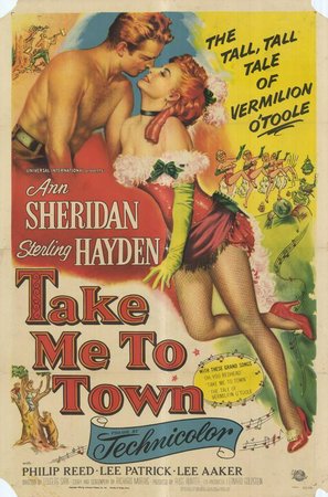Take Me to Town, Ann Sheridan,Sterling Hayden,Phillip Reed,Lee Patrick,Phyllis Stanley,Lee Aaker,Harvey Grant,Dusty Henley,Larry Gates,Forrest Lewis