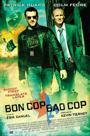 Dos polis en apuros, Patrick Huard,Colm Feore,Lucie Laurier,Sarah-Jeanne Labrosse,Sarain Boylan,Louis-José Houde,Patrice Bélanger,Sylvain Marcel,Hugolin Chevrette-Landesque,Pierre Lebeau