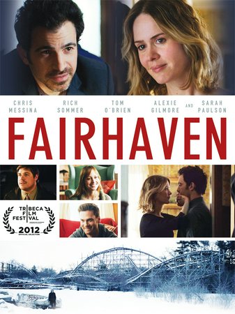 Fairhaven, Chris Messina, Rich Sommer, Tom O'Brien, Sarah Paulson, Alexie Gilmore, Natalie Gold, Alicia Racine, Maryann Plunkett, Phyllis Kay, Paul O'Brien