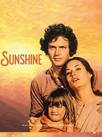 Sunshine, Cristina Raines,Cliff De Young,Brenda Vaccaro,Meg Foster,Lindsay Greenbush,James Hong,Bill Mumy,Noble Willingham