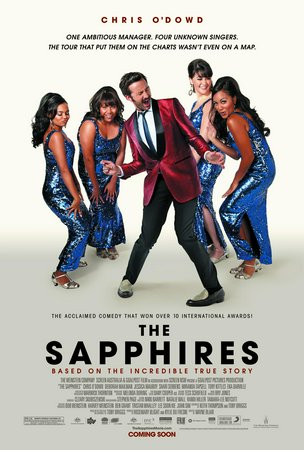 The Sapphires, Chris O'Dowd,Deborah Mailman,Jessica Mauboy,Shari Sebbens,Miranda Tapsell,Tory Kittles,Eka Darville,Kylie Belling,Lynette Narkle,Gregory J. Fryer