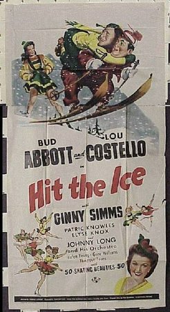Golpea el hielo, Bud Abbott, Lou Costello, Ginny Simms, Patric Knowles, Elyse Knox, Joe Sawyer, Marc Lawrence, Sheldon Leonard, Johnny Long, Pat Flaherty