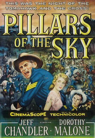 Las columnas del cielo, Jeff Chandler,Dorothy Malone,Lee Marvin,Keith Andes,Ward Bond,Sydney Chaplin,Willis Bouchey,Michael Ansara,Olive Carey,Charles Horvath