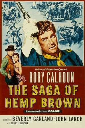 La saga de Hemp Brown, Rory Calhoun,Beverly Garland,John Larch,Morris Ankrum,Russell Johnson,Fortunio Bonanova,Allan Lane,Trevor Bardette,Addison Richards,Victor Sen Yung