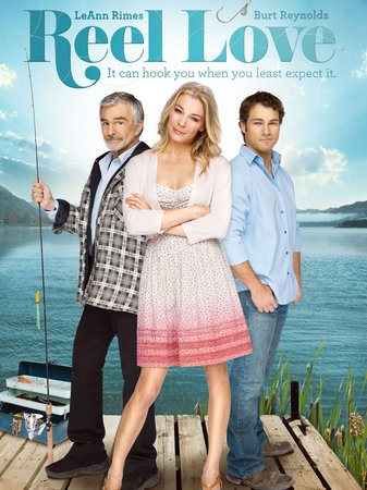 Reel Love, LeAnn Rimes,Burt Reynolds,Shawn Roberts,Benjamin Ayres,Mary Ashton,Jeff Roop,Tim Post,Christian Potenza,Neil Crone,Naomi Snieckus