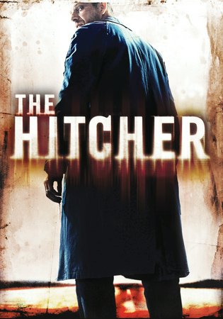 The Hitcher, Sean Bean, Sophia Bush, Zachary Knighton, Neal McDonough, Danny Bolero, Skip O'Brien, Travis Schuldt, Yara Martinez, Lauren Cohn, Jeffrey Hutchinson