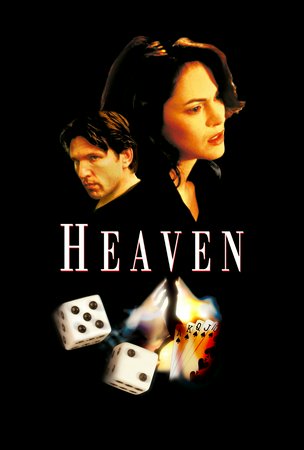 Heaven, Martin Donovan, Danny Edwards, Richard Schiff, Joanna Going, Patrick Malahide, Karl Urban, Jeremy Birchall, Clint Sharplin, Michael Langley, Jeffrey Scott Grice