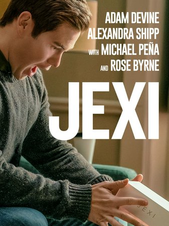 Jexi, Adam DeVine,Alexandra Shipp,Ron Funches,Charlyne Yi,Wanda Sykes,Justin Hartley,Kid Cudi,Michael Peña,Gavin Root,Blake Grunder