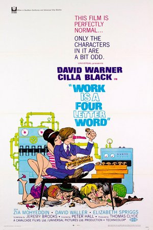Work Is a Four Letter Word, David Warner,Cilla Black,Jan Holden,Julie May,Elizabeth Spriggs,Zia Mohyeddin,Joe Gladwin,Alan Howard,John Steiner,Roger Booth