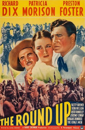 The Roundup, Richard Dix,Patricia Morison,Preston Foster,Don Wilson,Ruth Donnelly,Betty Brewer,Douglas Dumbrille,Jerome Cowan,Dick Curtis,William Haade