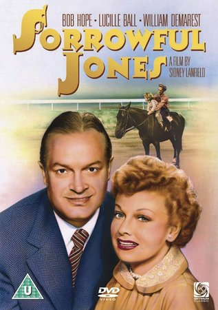 Sorrowful Jones, Bob Hope,Lucille Ball,William Demarest,Mary Jane Saunders,Bruce Cabot,Thomas Gomez,Tom Pedi,Paul Lees,Houseley Stevenson,Ben Welden
