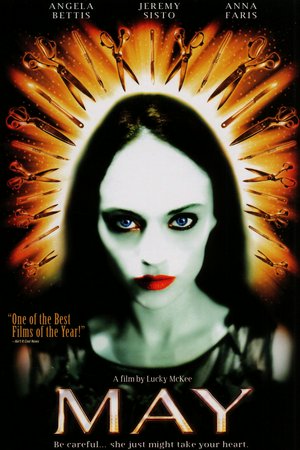 May, Angela Bettis,Jeremy Sisto,Anna Faris,James Duval,Nichole Hiltz,Kevin Gage,Merle Kennedy,Chandler Hecht,Norwood Cheek,Rachel David